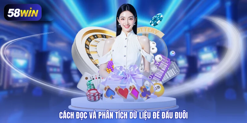Cách đọc và phân tích dữ liệu đề đầu đuôi