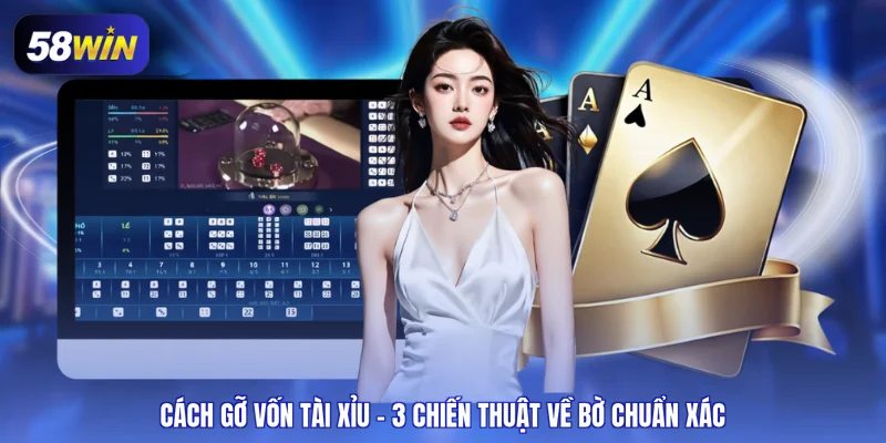 cách gỡ vốn tài xỉu