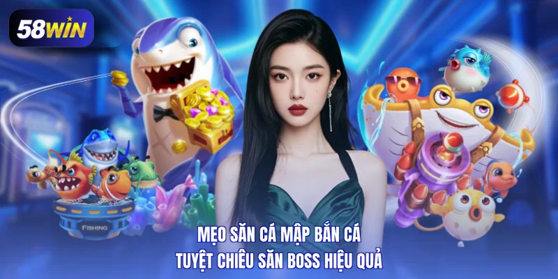 mẹo săn cá mập bắn cá