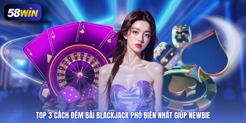 cách đếm bài blackjack